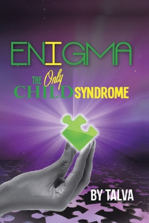 Enigma: The Only Child Syndrome by Talva