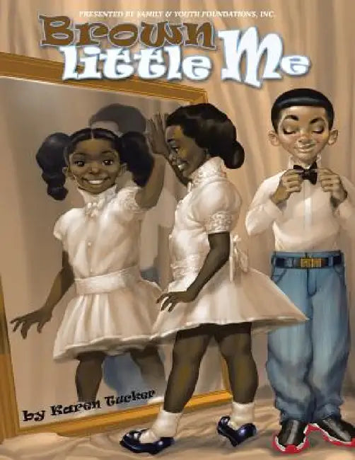 Brown Little Me by Karen Tucker