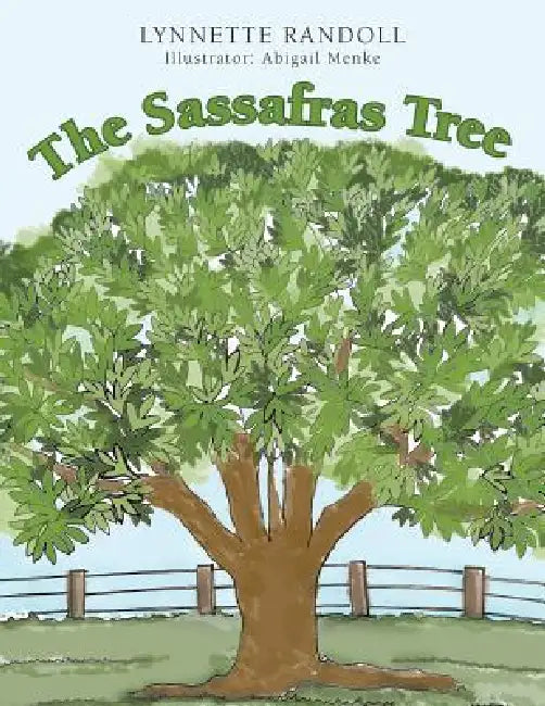 The Sassafras Tree by Lynnette Randoll