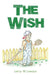 The Wish by Larry W. Lawson