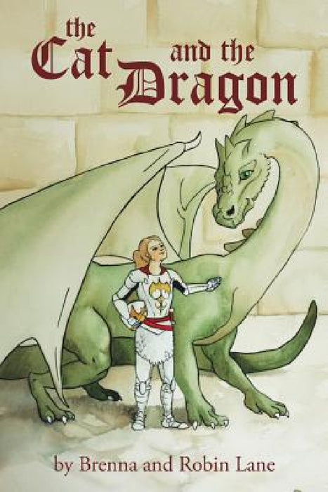 The Cat and the Dragon by Brenna Lane, Robin Lane