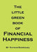 The Little Green Book of Financial Happiness by Raymar Rodriguez