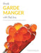 Simply Garde Manger with Chef Jacq: A comprehensive reflection on food served cold in the US and abroad by Francis Henri Jacquinet