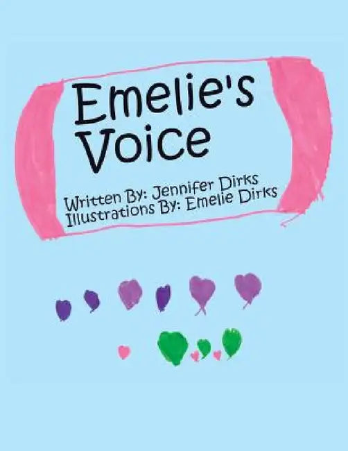 Emelie's Voice by Jennifer Dirks