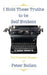 I Hold These Truths to Be Self Evident: The Collected Essay's of Peter Bollen by Peter Bollen