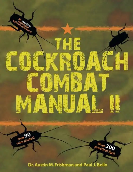 The Cockroach Combat Manual II by Austin M. Frishman, Paul J. Bello
