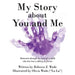 My Story about You and Me: Memories Through the Eyes of a Child Who Has Lost a Sibling or Friend by Rebecca Z. Wade