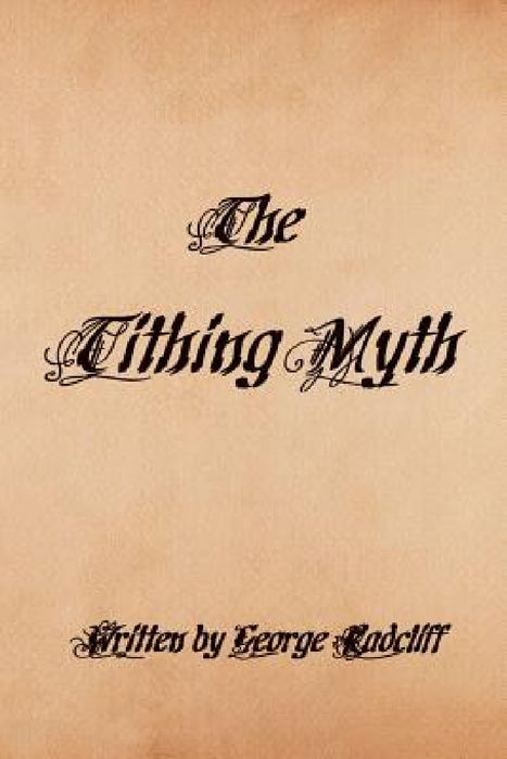The Tithing Myth by George Radcliff