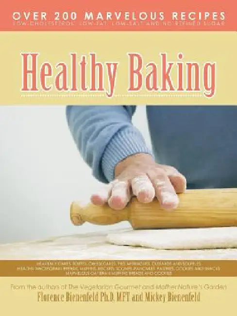 Healthy Baking by Mft Florence Bienenfeld Ph. D.