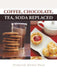 Coffee, Chocolate, Tea, Soda Replaced by Frederick Mickel Huck