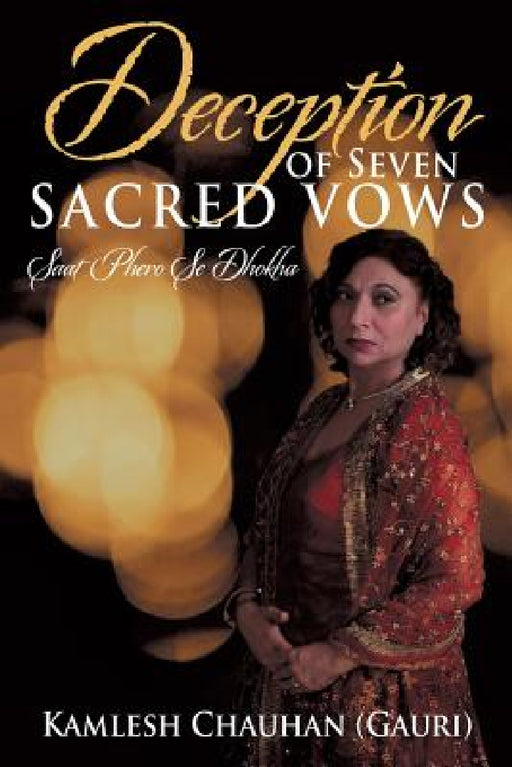 Deception of Seven Sacred Vows: Saat Phero Se Dhokha by Kamlesh Chauhan (Gauri)