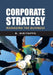 Corporate Strategy: Managing The Business by B. Hiriyappa