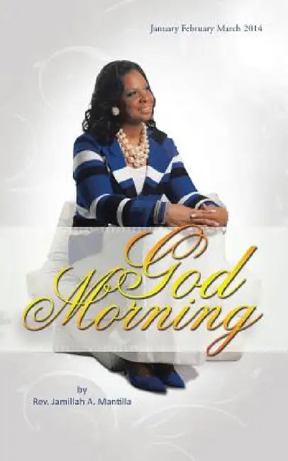 God Morning by Jamillah Mantilla