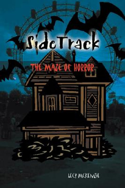Sidetrack: The Maze of Horror by Lecy McKenzie