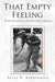That Empty Feeling: The Real Story of One 72-Hour Rescue Mission Into Laos by Terry P. Arentowicz