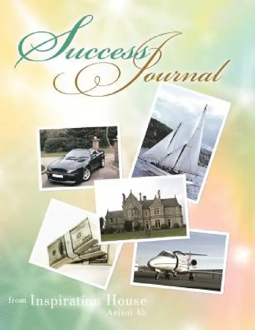 Success Journal by Anjani Ali