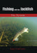 Fishing with the Jackfish: The System by Gary Carl Love