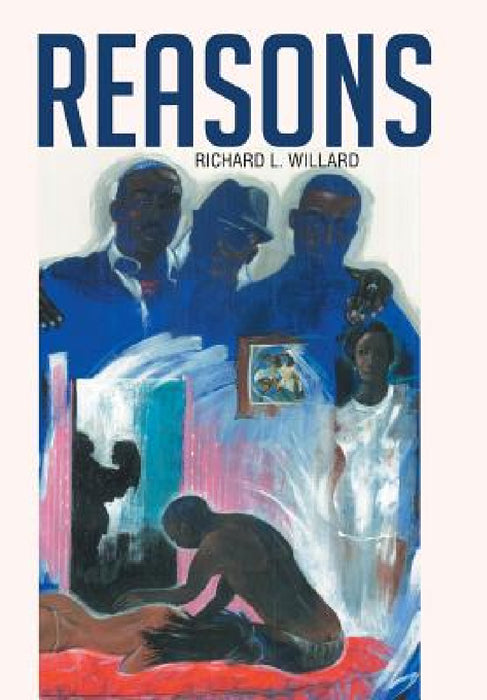 Reasons by Richard L. Willard