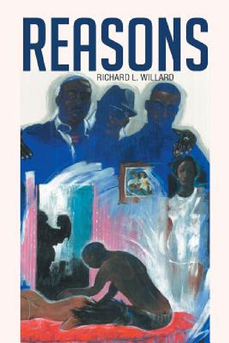 Reasons by Richard L. Willard