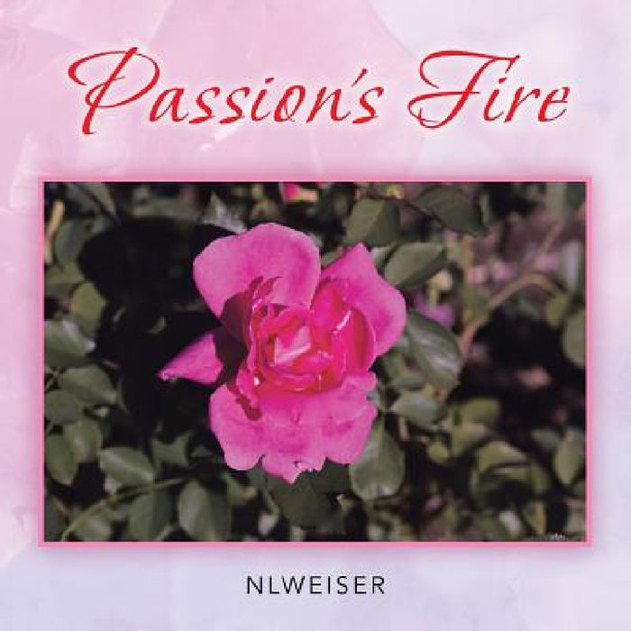Passion's Fire by Nlweiser