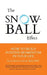The Snowball Effect: How to Build Positive Momentum in Your Life by Kristin Barton Cuthriell M. Ed Msw
