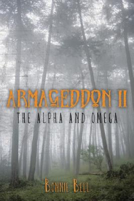 Armageddon II: The Alpha and Omega by Bonnie Bell