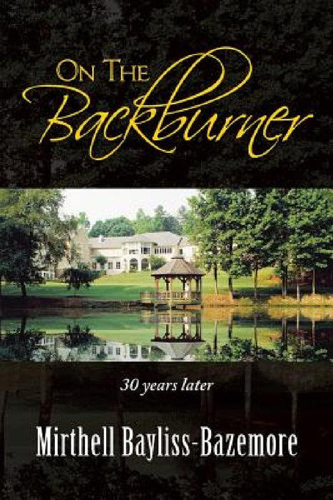 On the Backburner: 30 Years Later by Mirthell Bayliss-Bazemore
