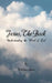 Jesus, the Book: Understanding the Word of God by William Moore