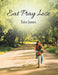 Eat Pray Lose by Erin James