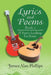 Lyrics and Poems Book 1: If Your'e Looking for Some by James Alan Phillips