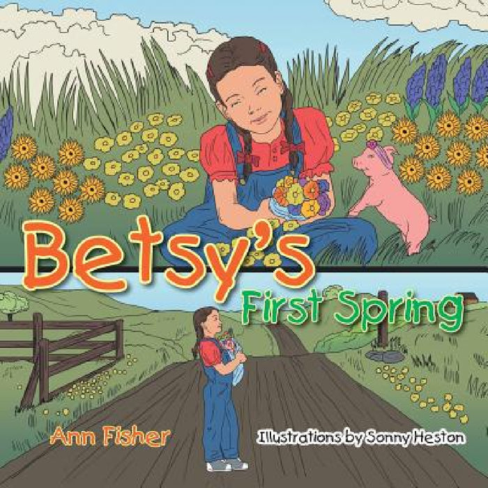 Betsy's First Spring by Ann Fisher