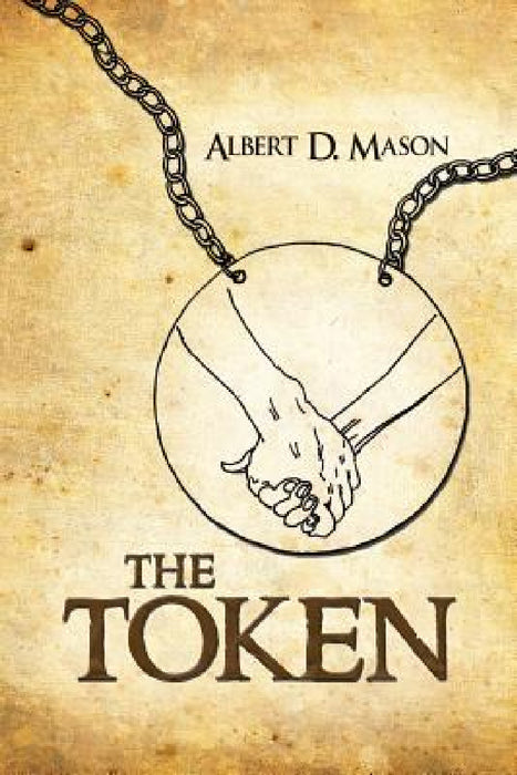 The Token by Albert D. Mason