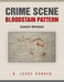 Crime Scene Bloodstain Pattern Analysis Workbook by N. Leroy Parker