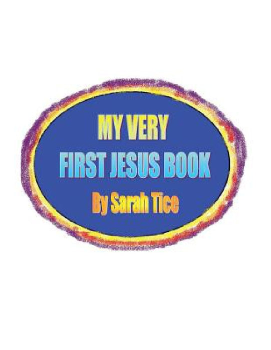 My First Jesus Book by Sarah Tice