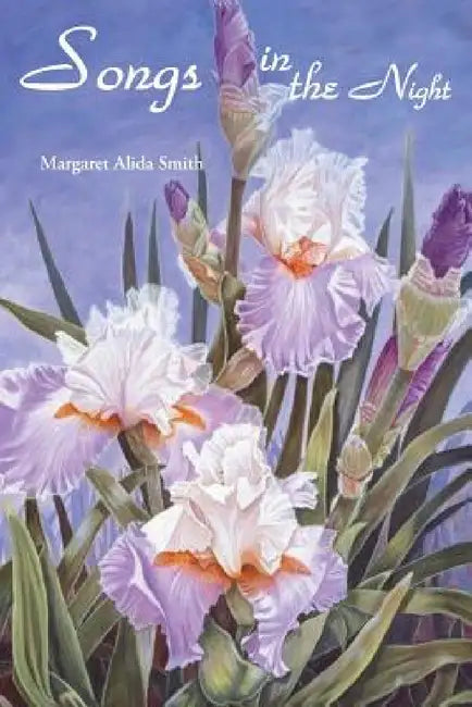 Songs in the Night by Margaret Alida Smith