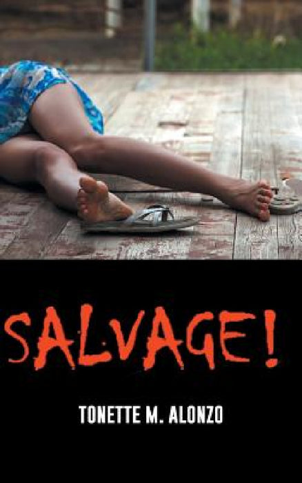 Salvage! by Tonette M. Alonzo