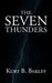 The Seven Thunders by Kurt B. Bakley