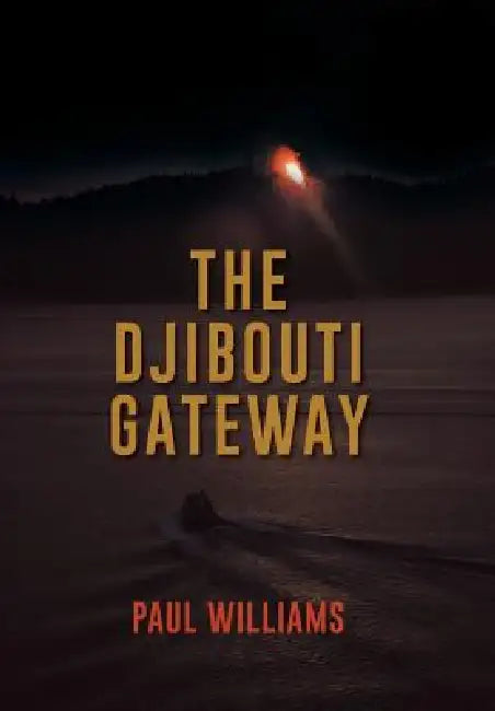 The Djibouti Gateway by Paul Williams