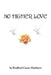 No Higher Love by Bradford Carter Matthews