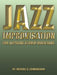 Jazz Improvisation: For Aspiring Studio Musicians by Michael G. Cunningham