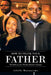 How to Thank Your Father: The Deeds of Your Parents and Your Lineages by Adolfo Makuntima