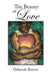 The Beauty of Love by Deborah Reeves