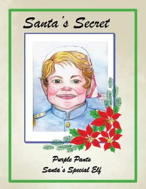 Santa's Secret: Purple Pants by Sunny Hoover