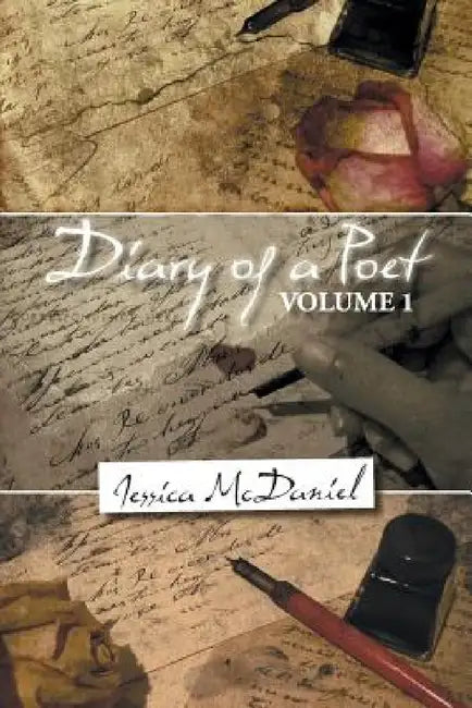 Diary of a Poet: Volume 1 by Jessica McDaniel