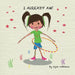 I Already Am! by Ilyse Rothman