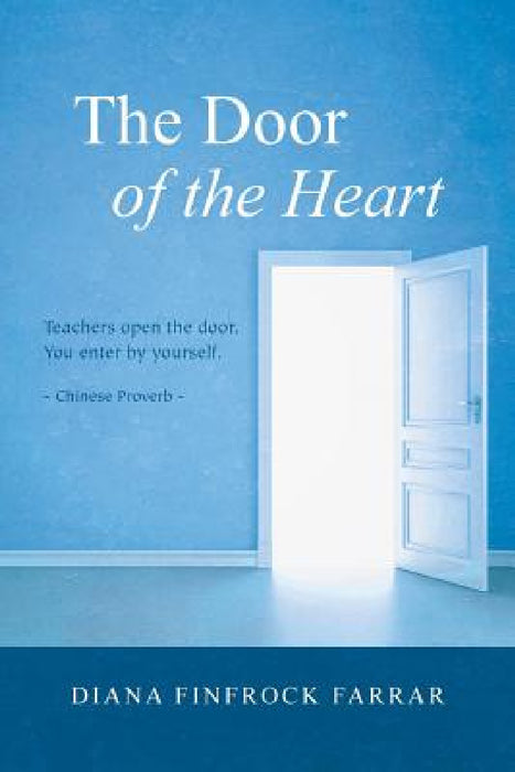 The Door of the Heart by Diana Finfrock Farrar