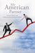 My American Partner: How to Obtain and Keep American Decision Makers by Jacob Eyal Ph. D.