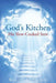 God's Kitchen: His Slow Cooked Stew by Kollin L. Taylor