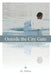 Outside the City Gate: ... the Spiritual Awakening of the Lgbtq Christian Church by Dr Selma