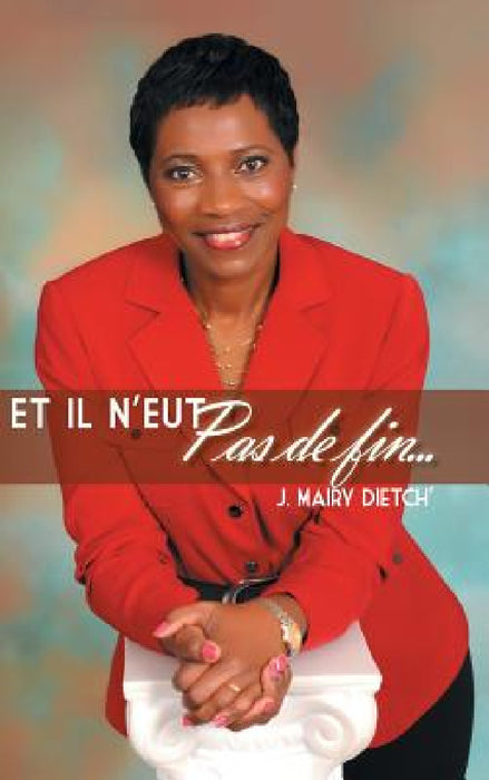 Et Il N'Eut Pas de Fin... by J. Mairy Dietch'